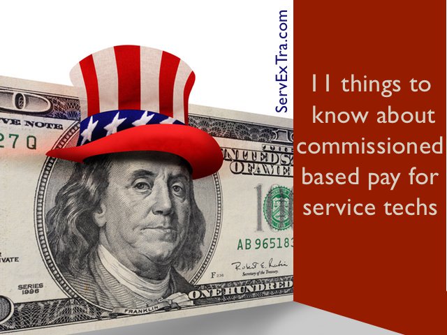 11 Things to know about commission based pay for service techs