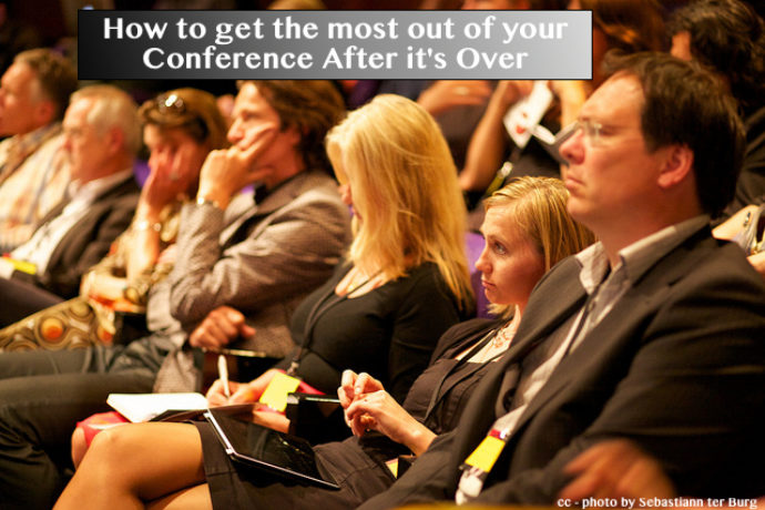 How to get the most out of your Conference