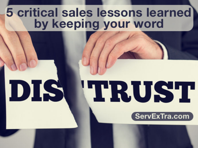 5 critical sales lessons learned by keeping your word