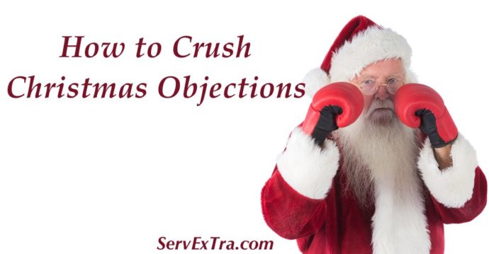 How to Crush Christmas Objections