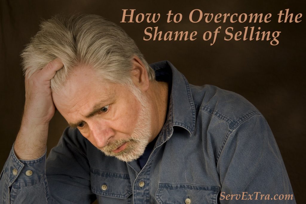 How to Overcome the Shame of Selling