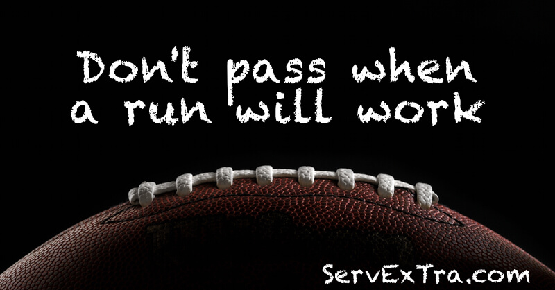 Don't pass when a run will work