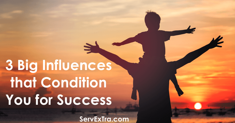 3 Big Influences on Success