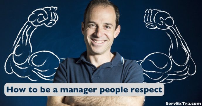 How to be a manager people respect