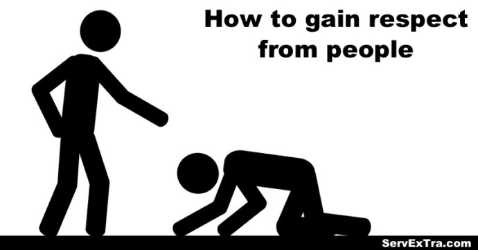 how to gain respect from people