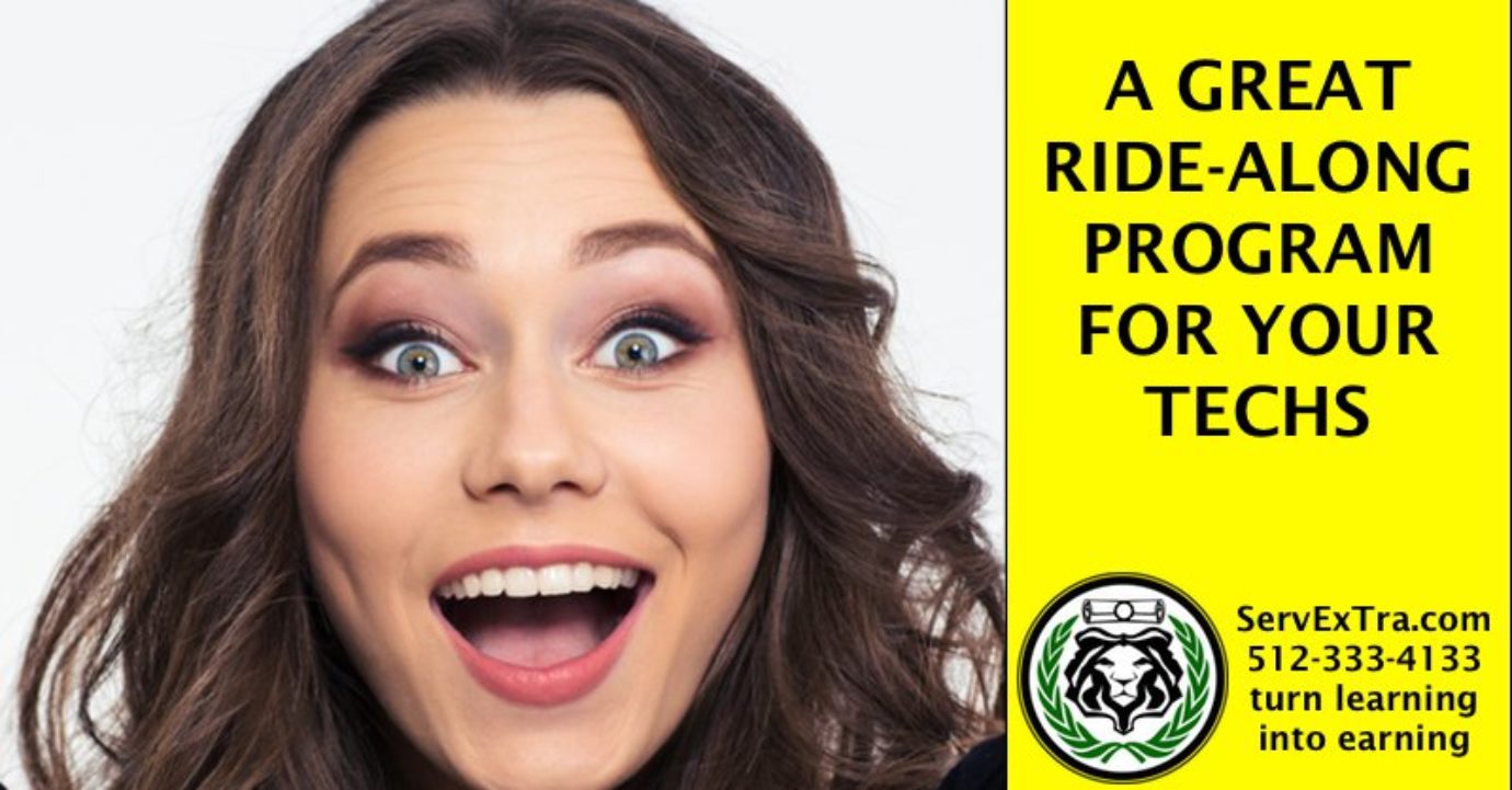 4 KEYS TO A GREAT RIDEALONG PROGRAM FOR YOUR TECHS Service Excellence