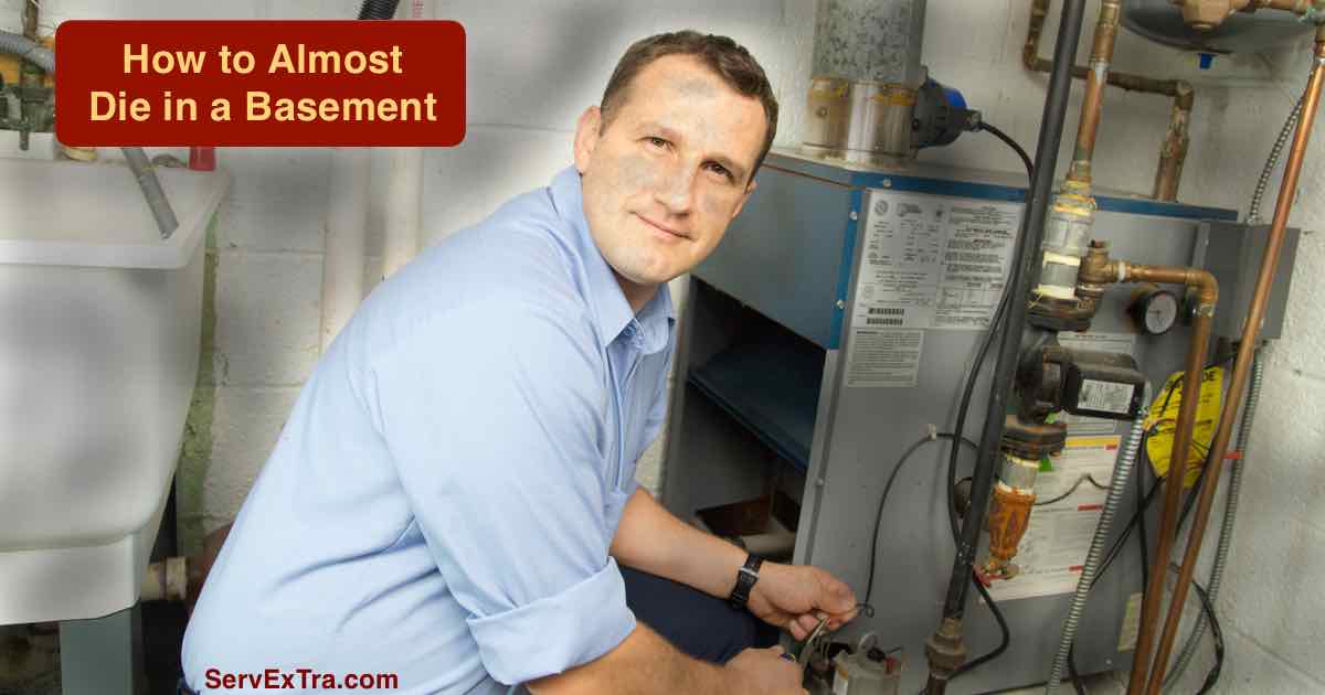 How to almost Die in a Basement