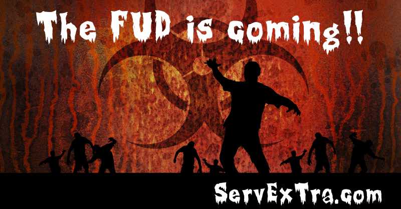 Zombies stand in silhouette before a biohazard symbol. Bold, white, stylized text shouts "The FUD is coming!!" and displays "ServExTra.com." This design energizes plumbers and service professionals preparing for the unknown.