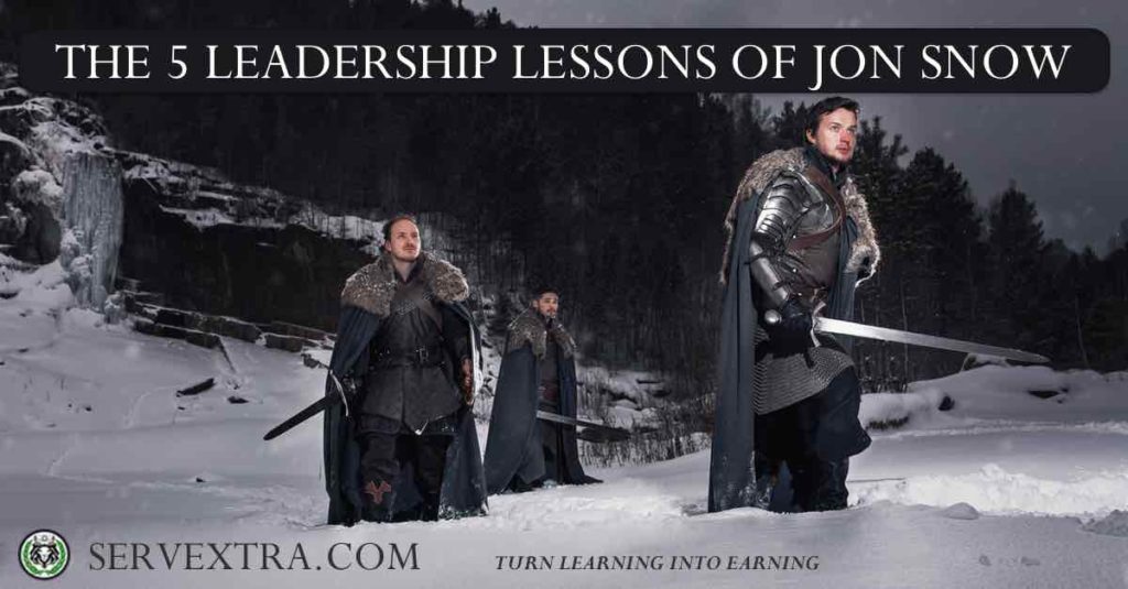 THE 5 LEADERSHIP LESSONS OF JON SNOW