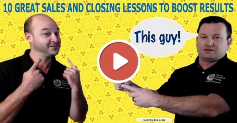 Two men point at each other beneath the headline "10 Great Sales and Closing Lessons to Boost Results." A play button sits at the center, while a speech bubble says, "This guy!" If you work in home services and want Service Excellence, watch this video.