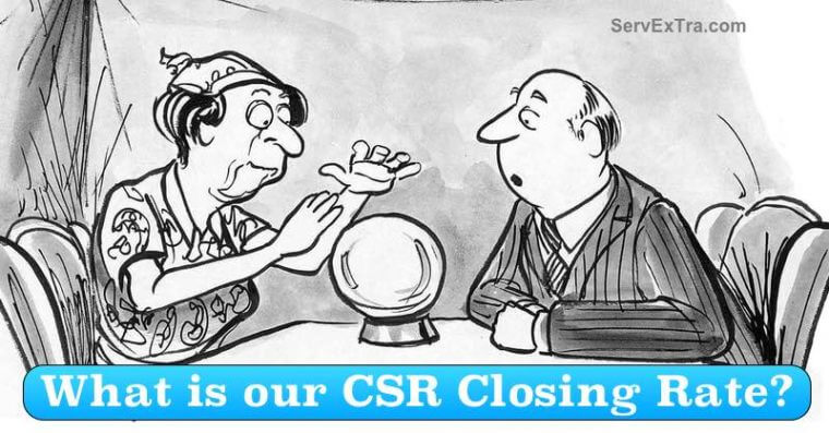 A cartoon shows a fortune teller and a home service business owner looking at a crystal ball. The text asks, "What is our CSR Closing Rate?.