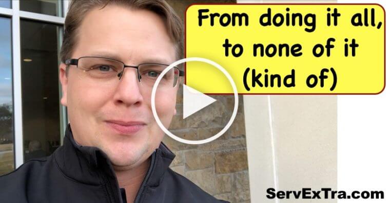 A man in glasses stands outside a building. The image reads: "From doing it all, to none of it (kind of)." It's the perfect solution for home service business owners. Visit ServExTra.com.