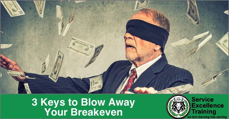 A blindfolded man in a suit stands with arms outstretched as dollar bills fall around him. The text reads, "3 Keys to Blow Away Your Breakeven"—ideal for home service business owners who want Service Excellence Training.