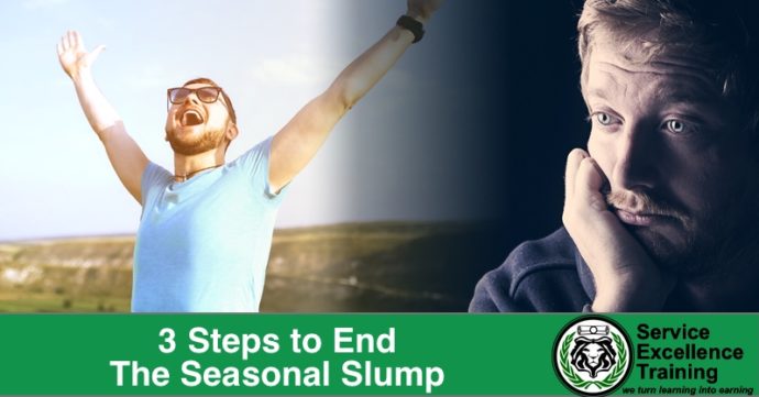 3 Steps to End The Seasonal Slump