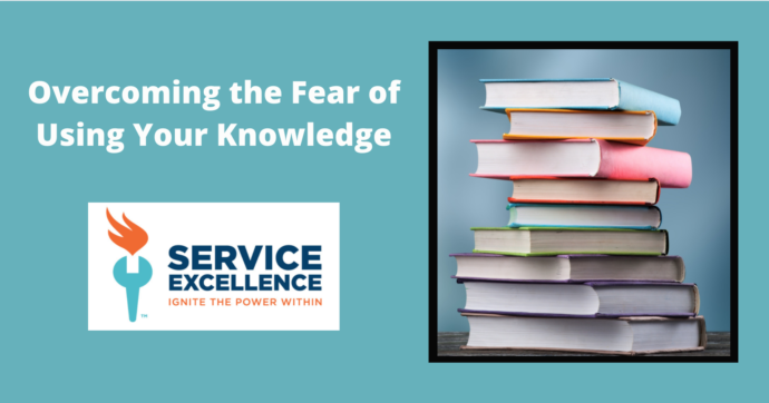 how service techs can overcome the fear of using their own knowledge