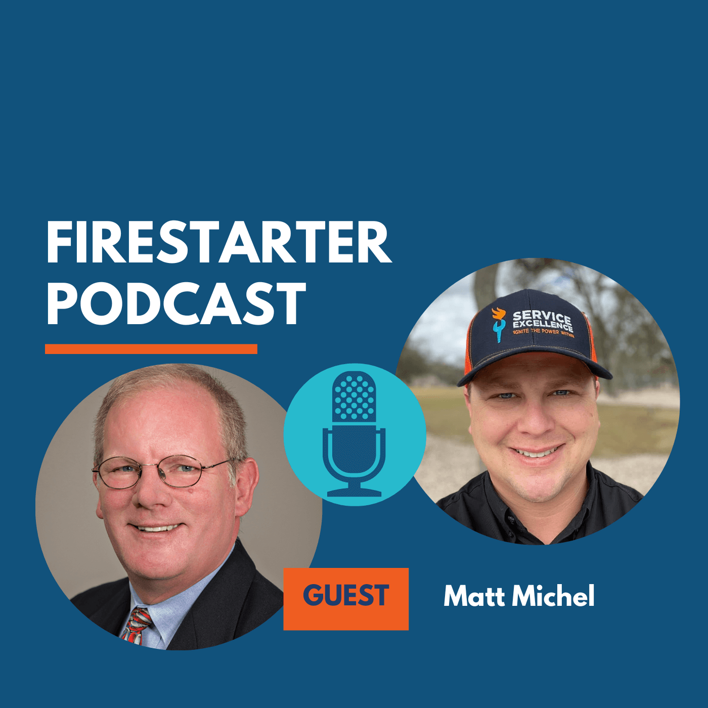 Promote the Firestarter Podcast with a bold image of guest Matt Michel and another man, centered around a prominent microphone icon. Perfect for home service business owners seeking coaching and service training insights.